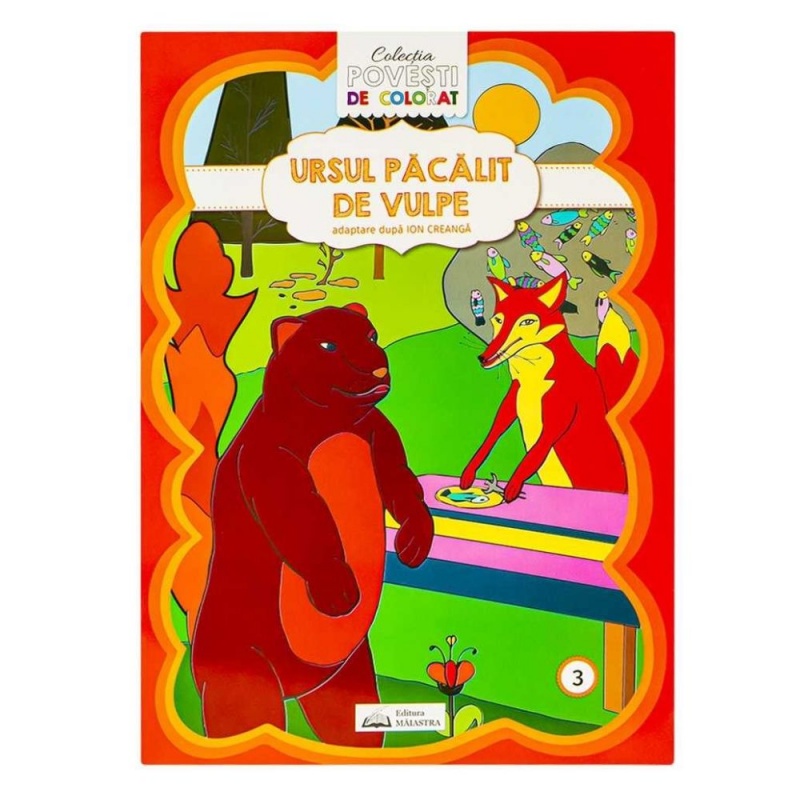 Carte de colorat A4, Editura Maistra cu poveste, Ursul pacalit de vulpe, ISBN 825-1